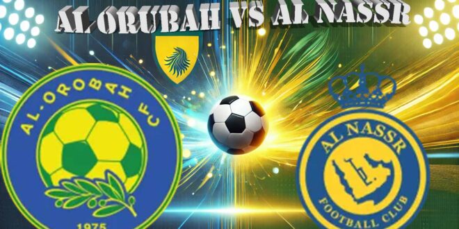 مباراة النصر والعروبة في دوري روشن السعودي