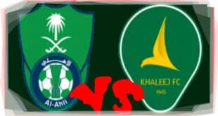 يلا شوت مشاهدة مباراة الأهلي السعودي والخليج بث مباشر بتاريخ 07-03-2025 في الدوري السعودي للمحترفين