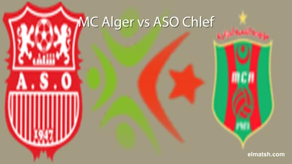 MC Alger vs ASO Chlef