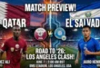 موعد مباراة قطر والسلفادور الودية 2026.. اختبار مهم للأدعم قبل كأس العالم